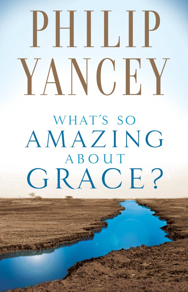 whats_so_amazing_about_grace_philip_yancey
