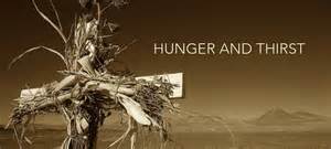 Hunger and Thirst